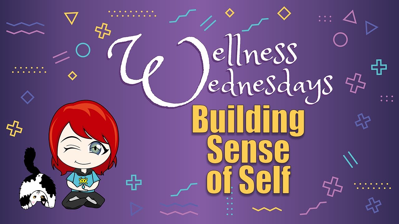 Wellness Wednesday: How To Build Your Sense Of Self