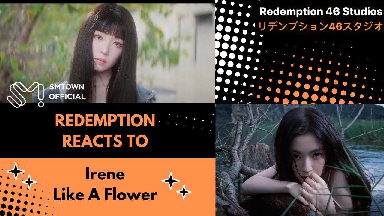 IRENE 아이린 'Like A Flower' MV (Redemption Reacts)