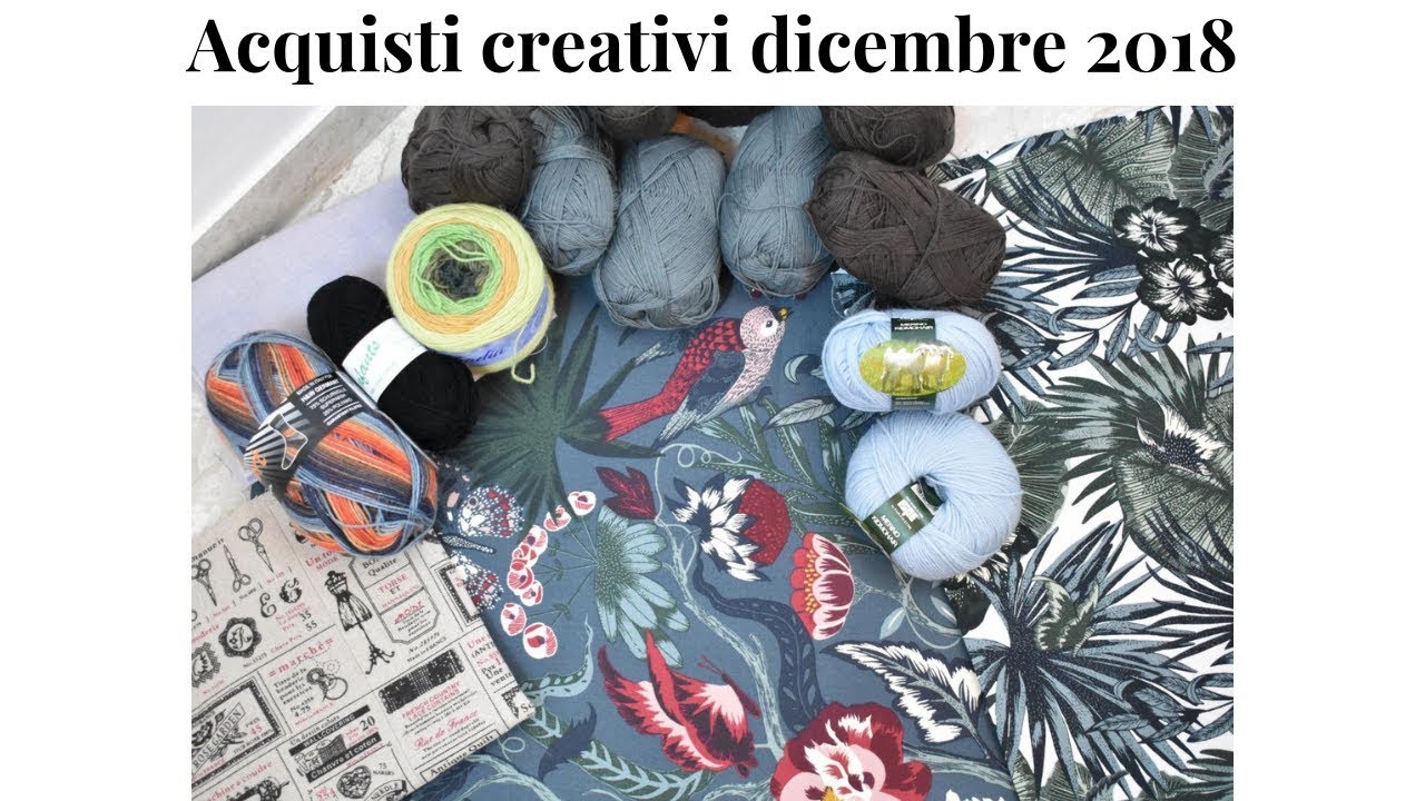 Acquisti tessuti e filati dicembre 2018