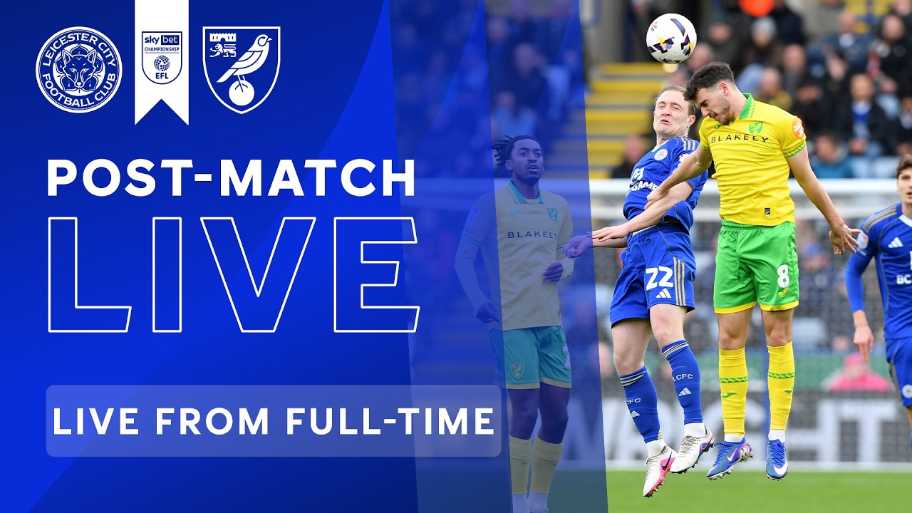 POST-MATCH LIVE! Leicester City vs. Norwich City | Sky Bet Championship