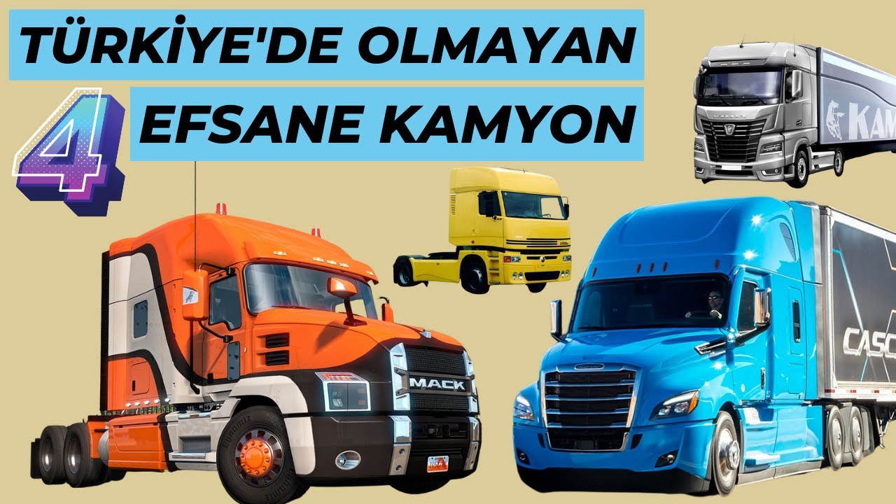 MACK - KAMAZ - FREİGHTLİNER - LİAZ KAMYONLARININ HİKAYESİ - Türkiye'de Olmayan 4 Efsane Kamyon