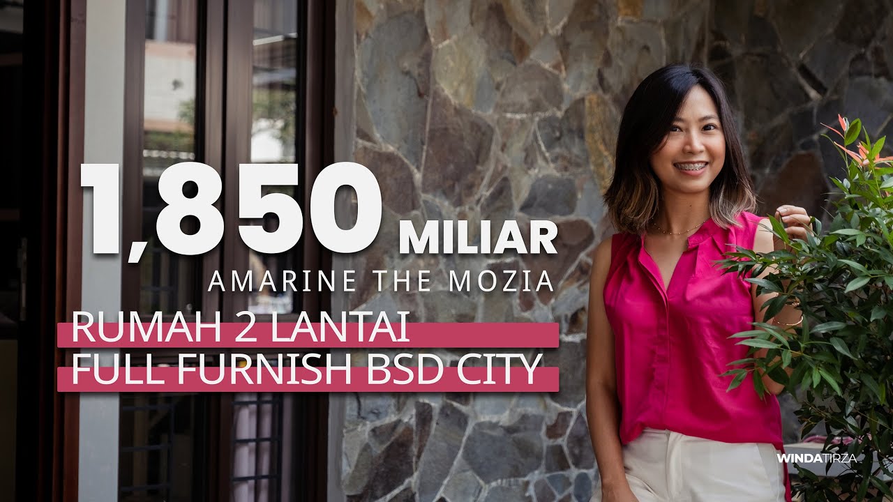 AMARINE THE MOZIA BSD CITY | Rumah serpong 2 lantai Full furnish