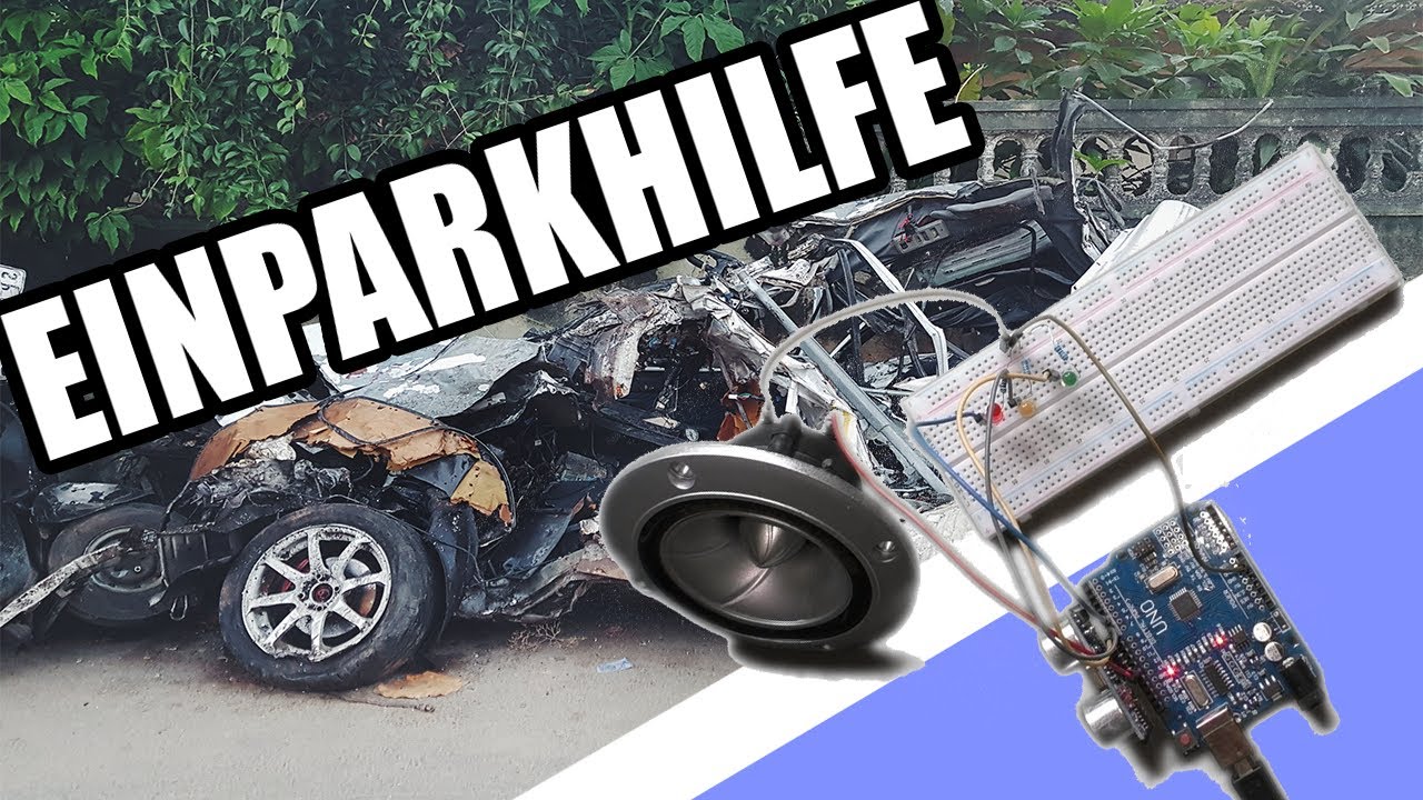 Auto Einparkhilfe programmieren - Arduino Elektronik Tutorial #Arduino #Tutorialdeutsch #Elektronik
