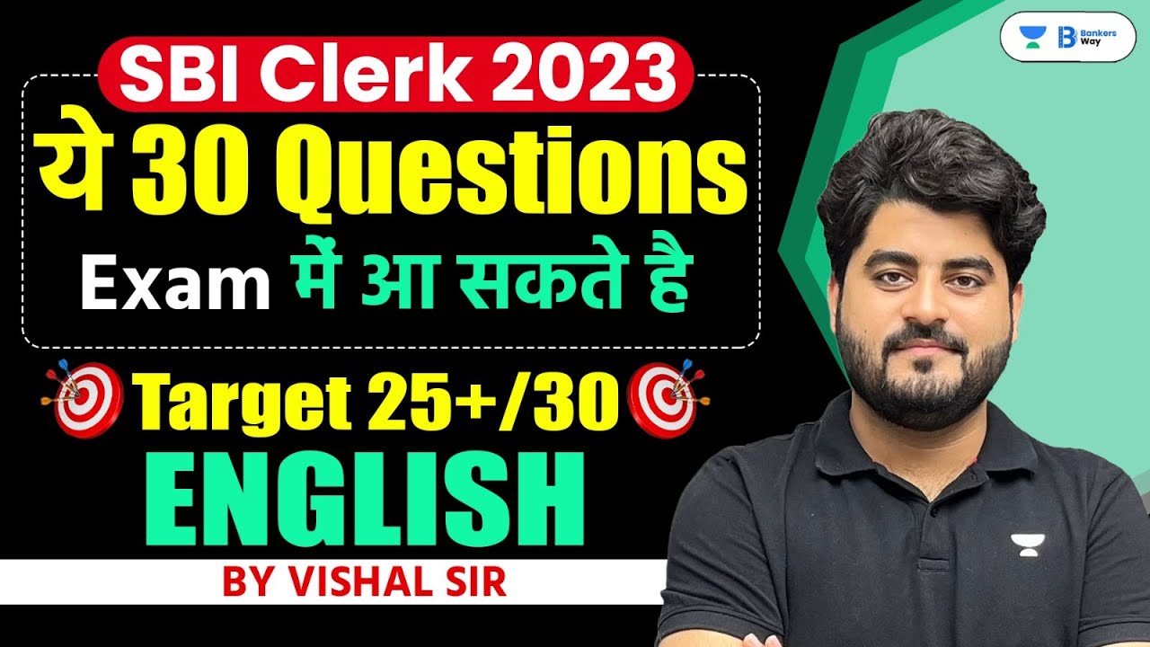 SBI Clerk 2023 | English Top 30 Most Expected Questions | SBI Clerk English Vishal Parihar