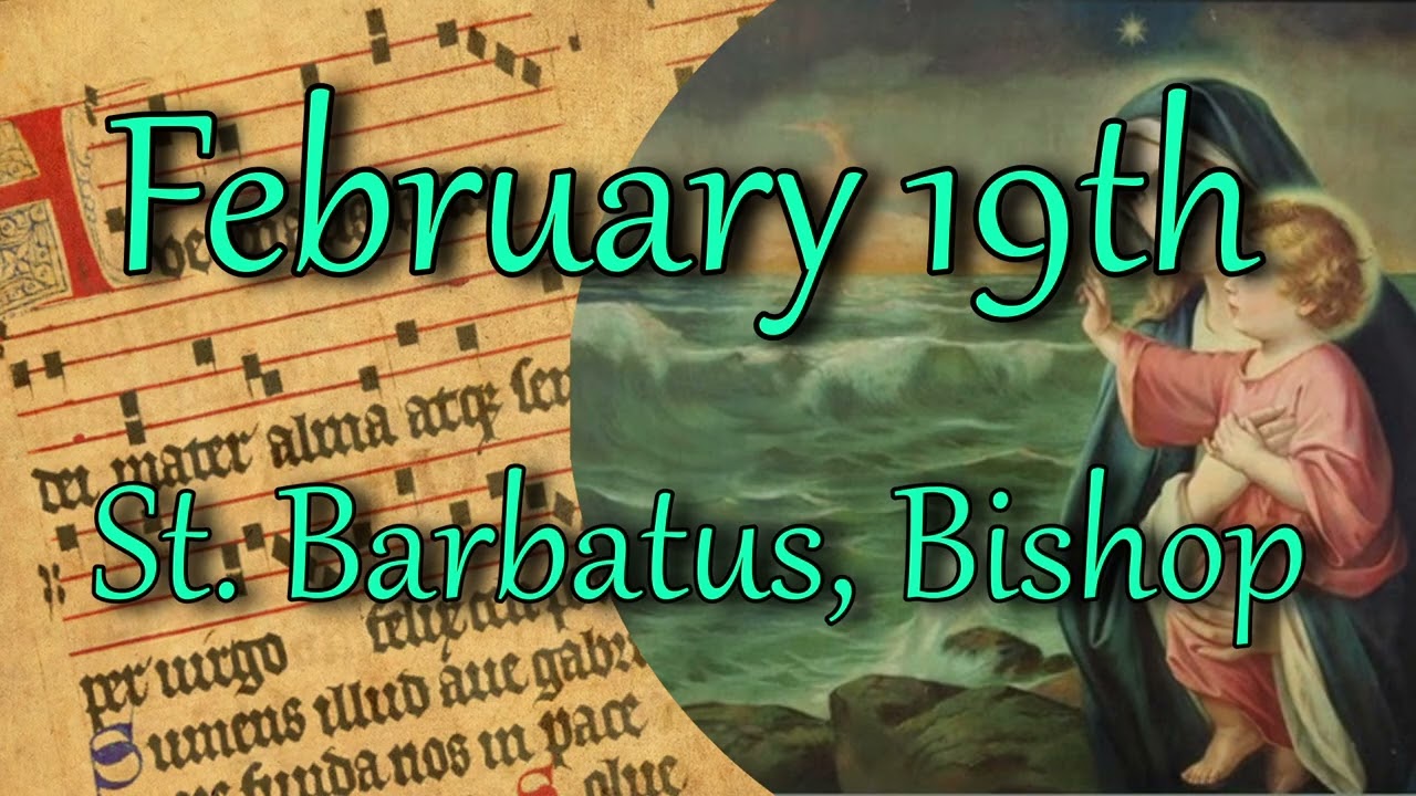 Saint of the Day - February 19th | St. Barbatus, Bishop
