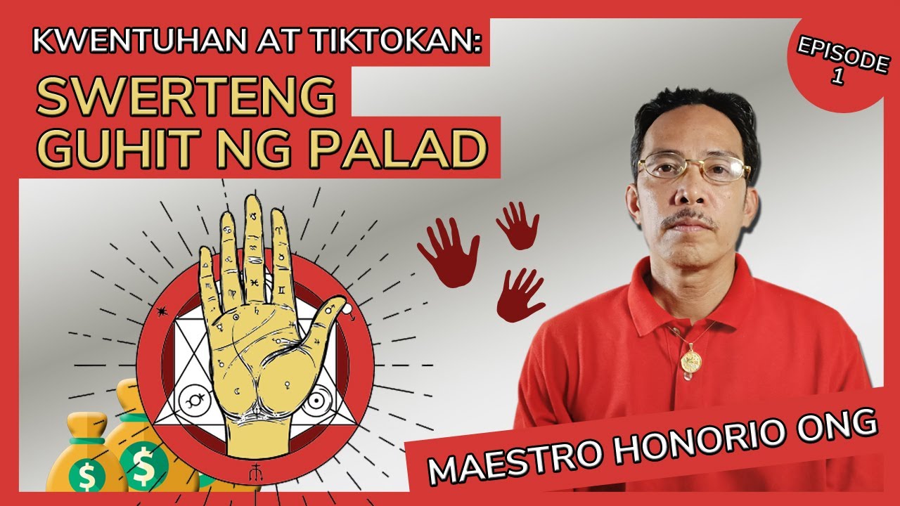 SWERTENG GUHIT NG PALAD: Ang mga swerteng guhit sa Kwentuhan at Tiktokan ni Maestro Honorio Ong.