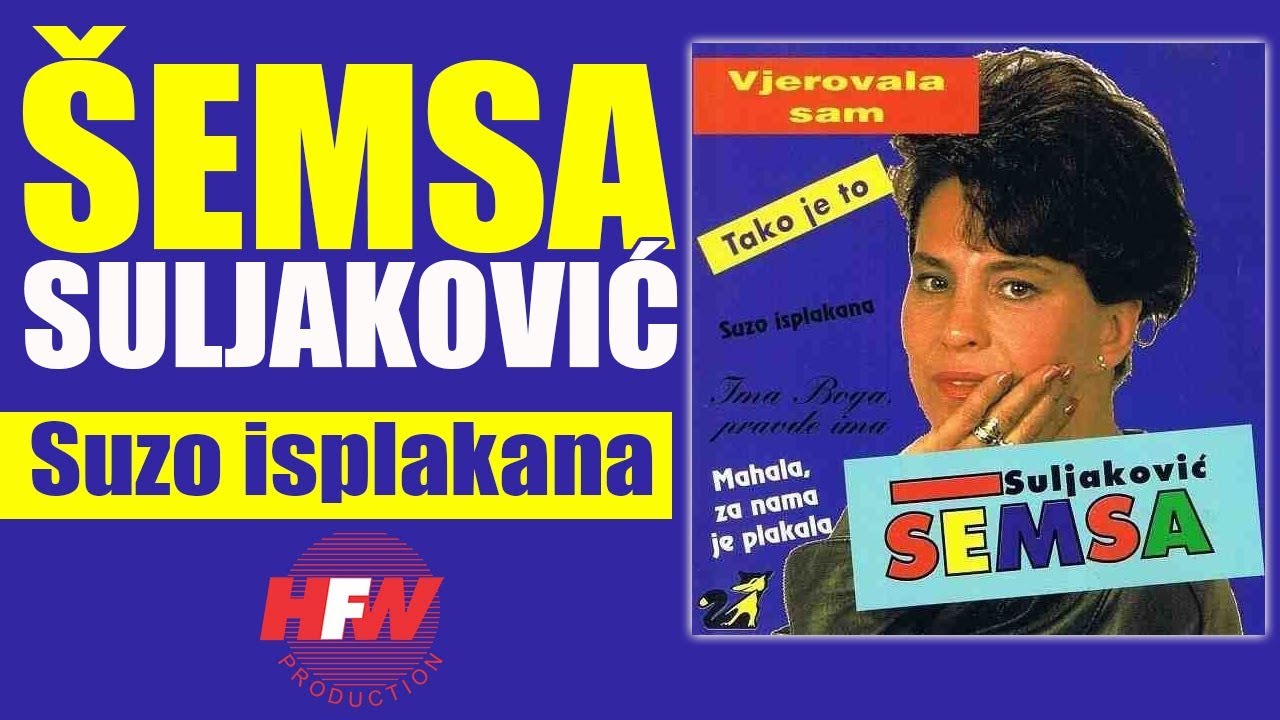 Semsa Suljakovic - Suzo isplakana - (Audio 1993) HD