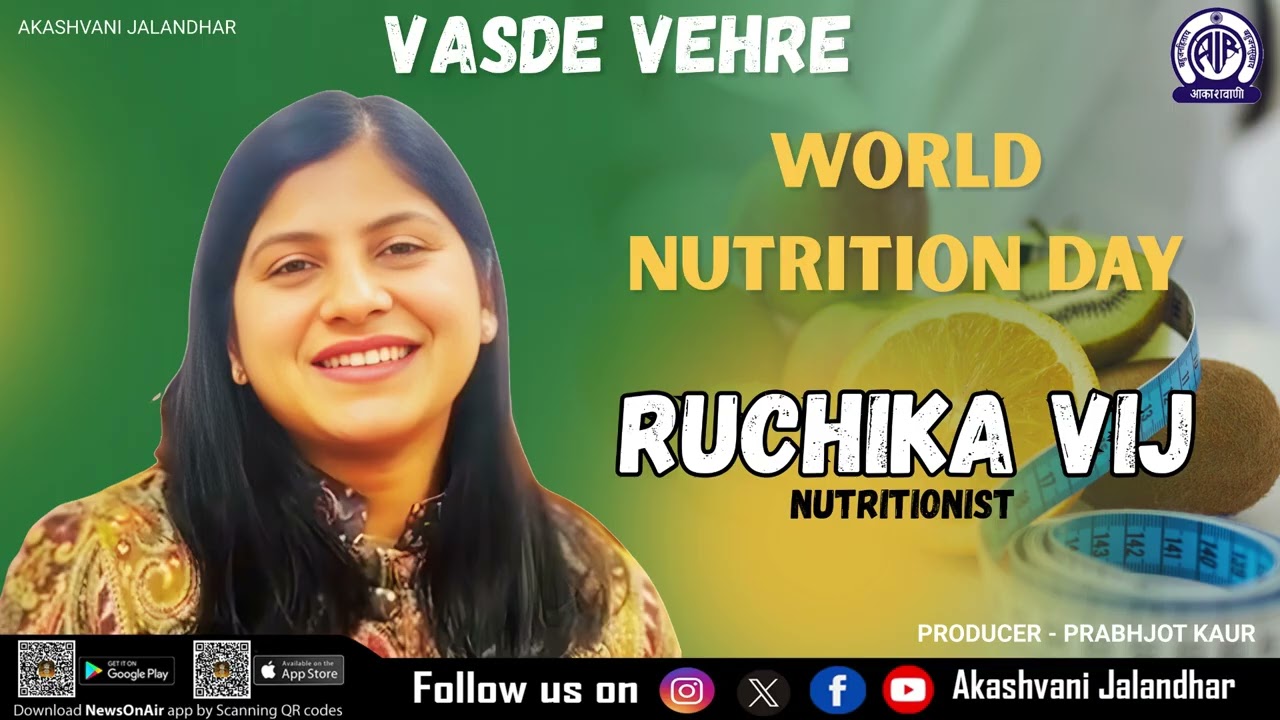 Nourish Your Life: Expert Tips with Ruchika Vij on World Nutrition Day