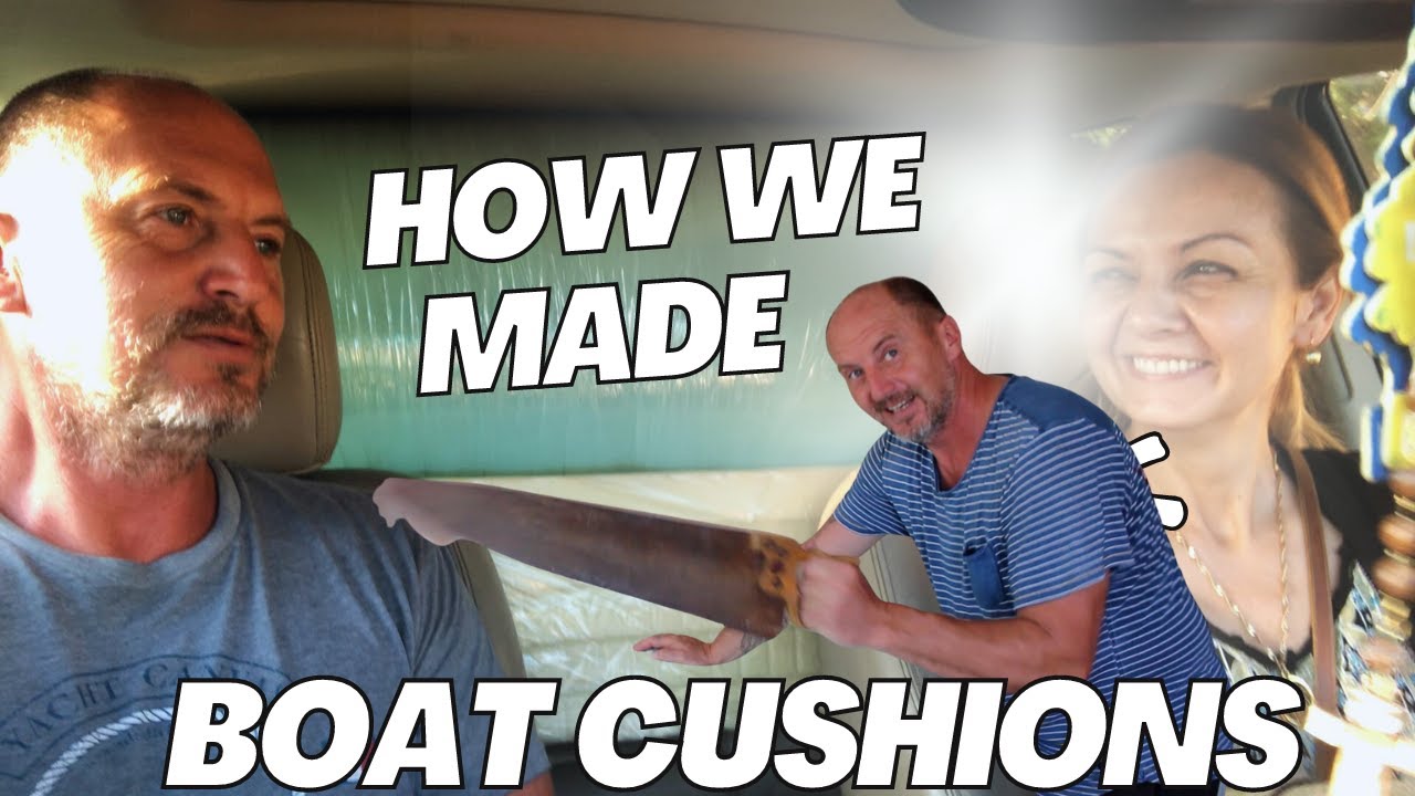 DIY Sailboat Project - How We Cut and Made Our Boat Cushions [Ep.33]