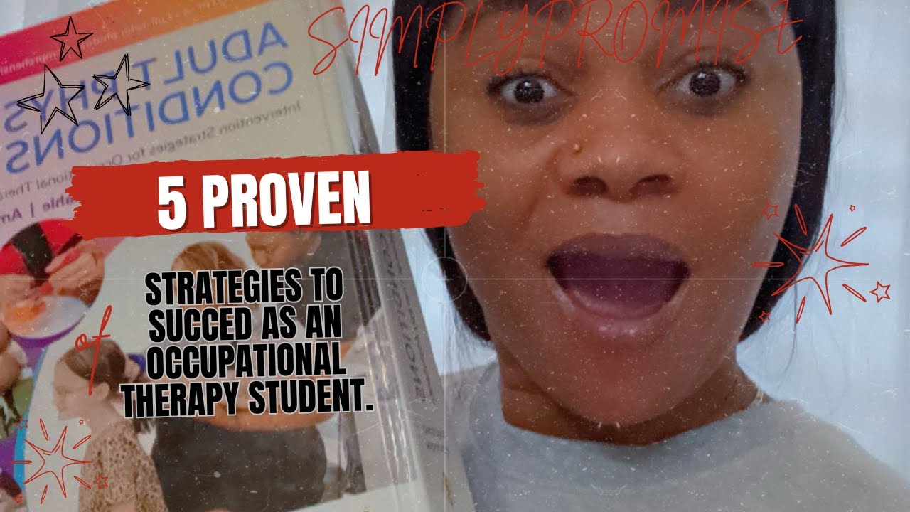 5 STRATEGIES TO CRUSH OT/ OTA - OCCUPATIONAL THERAPY  SCHOOL