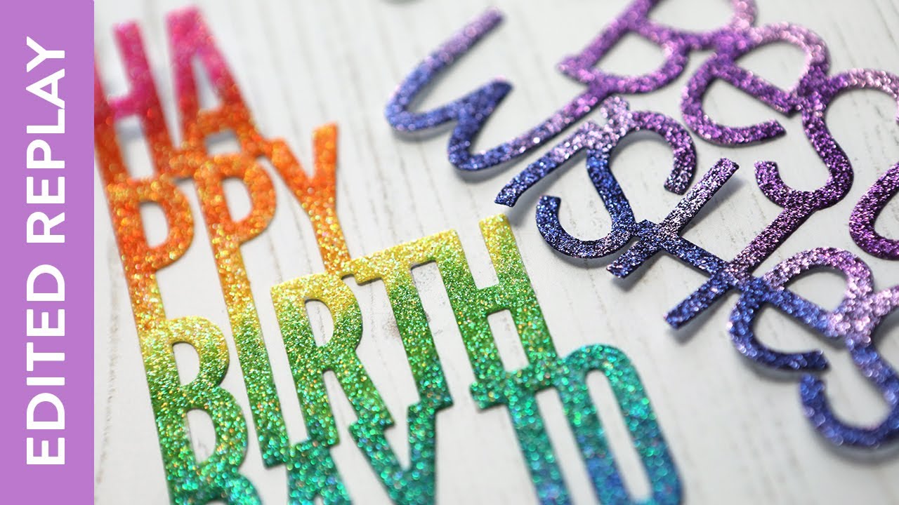 🔴 EDITED REPLAY - Ombré Glitter Diecut Greetings with Copics