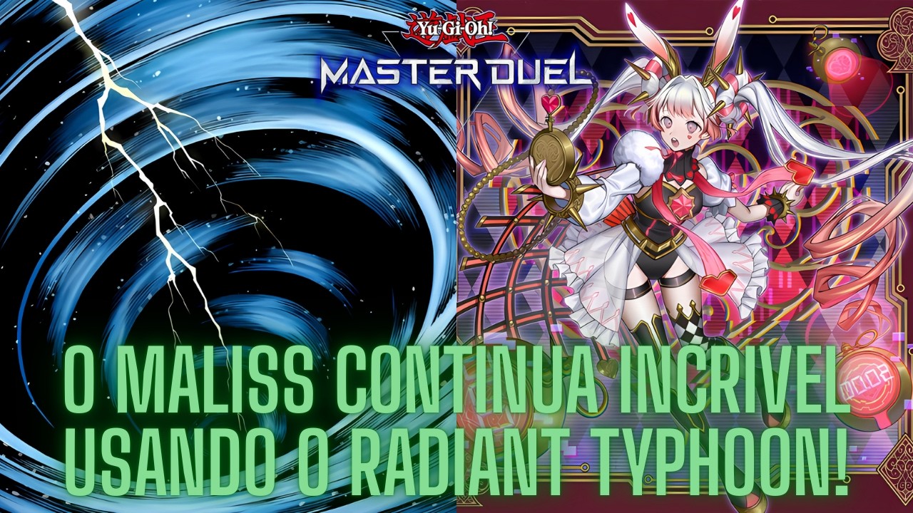 Coloquei o MALISS junto do RADIANT TYPHOON e isso aconteceu! - Yu-Gi-Oh! Master Duel.