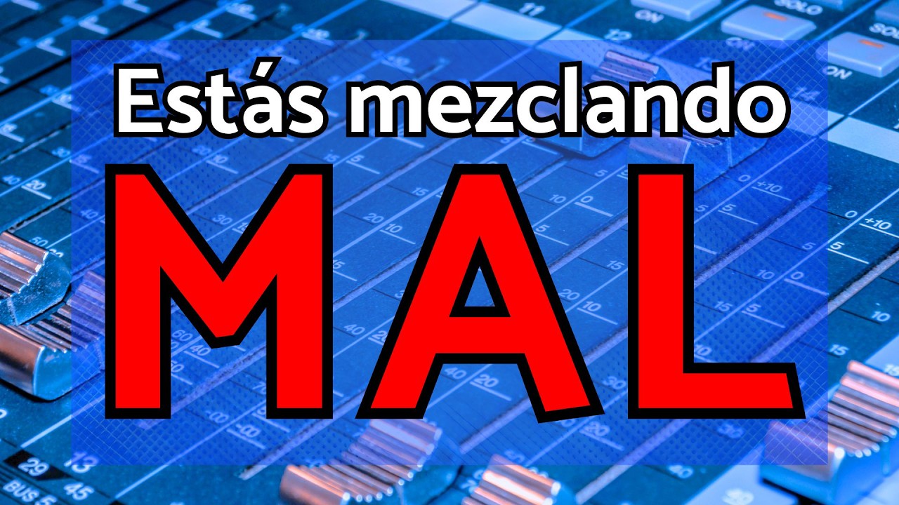 ✅Como Mezclar Profesionalmente (Para sonar bien donde sea) | 10 REGLAS de MEZCLA