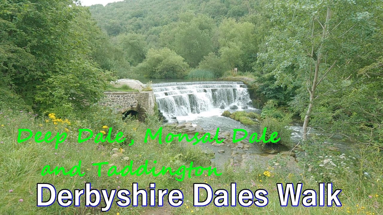 Deep Dale, Monsal Dale and Taddington ¦ Derbyshire Dales Walk