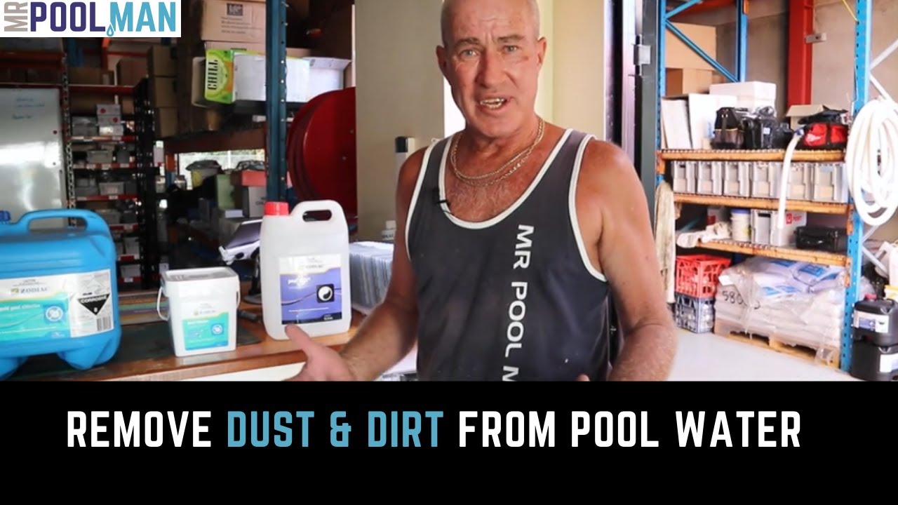 How To Remove Dust and Dirt From Your Pool Water | Pool Advice | Mr Pool Man