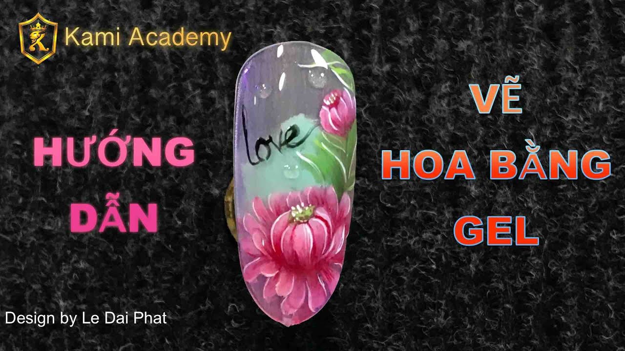 Kami Nail : Hướng dẫn vẽ Hoa bằng Gel siêu đẹp