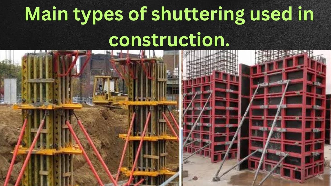 Main types of shuttering used in construction.#shuttering #formwork