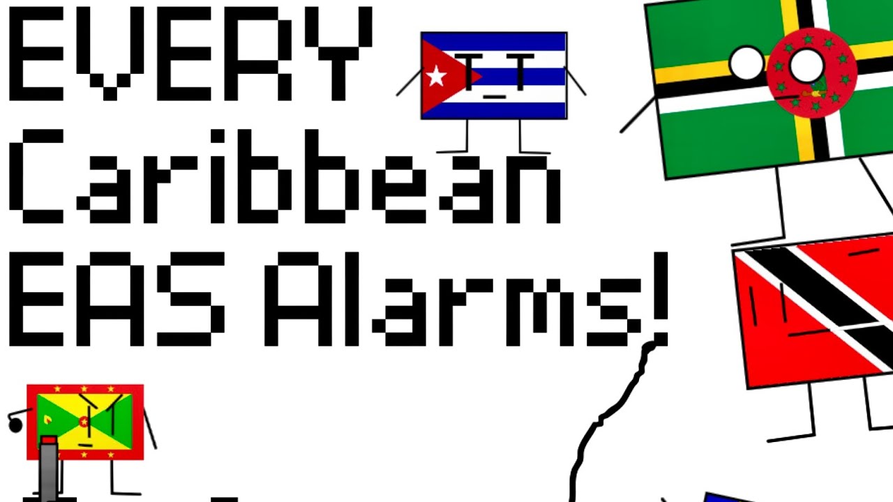 Every Caribbean Country EAS Alarms (so far)