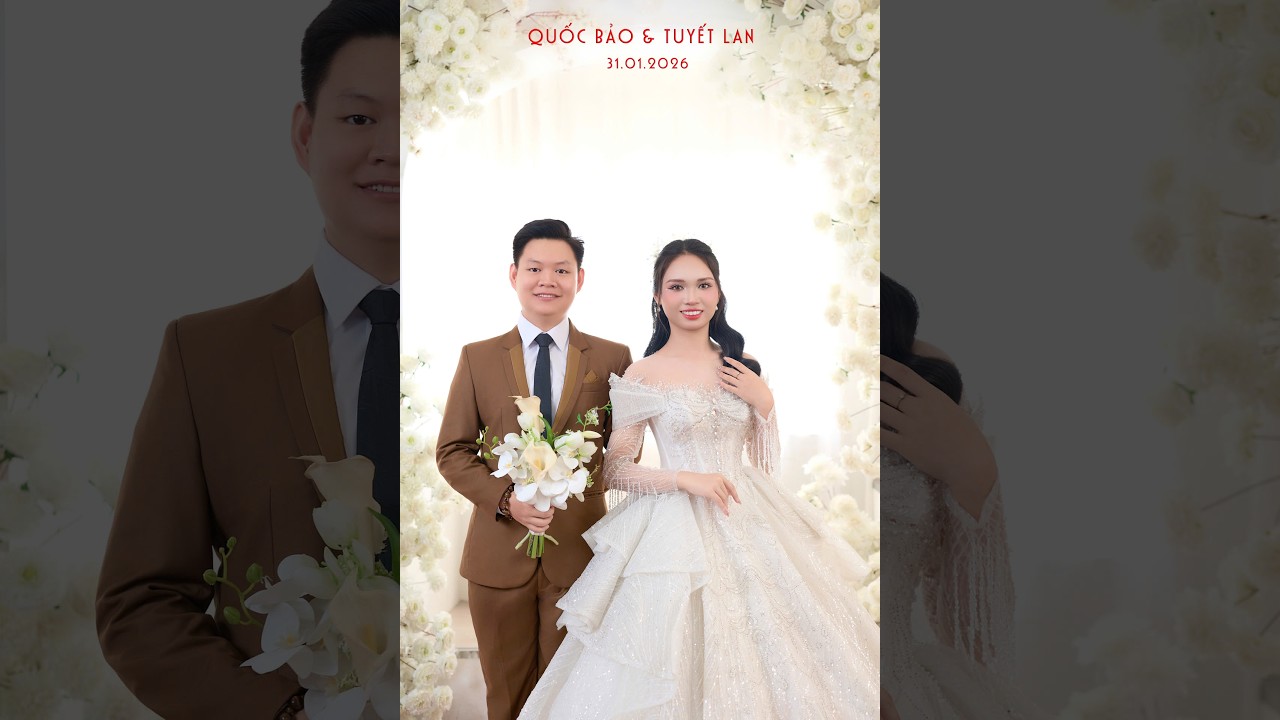 Lễ Tân Hôn Quốc Bảo & Tuyết Lan 02/02/2026