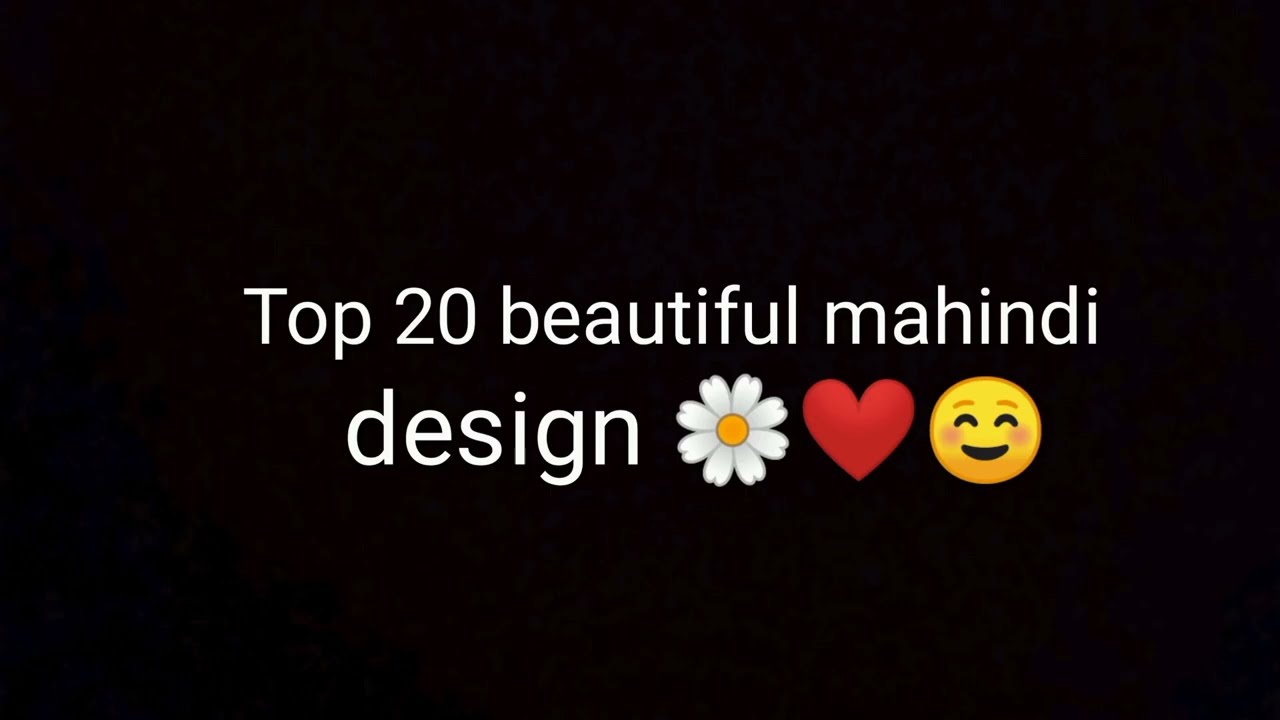 20 Top Eid mahindi design for girls ❤🌼✨☺