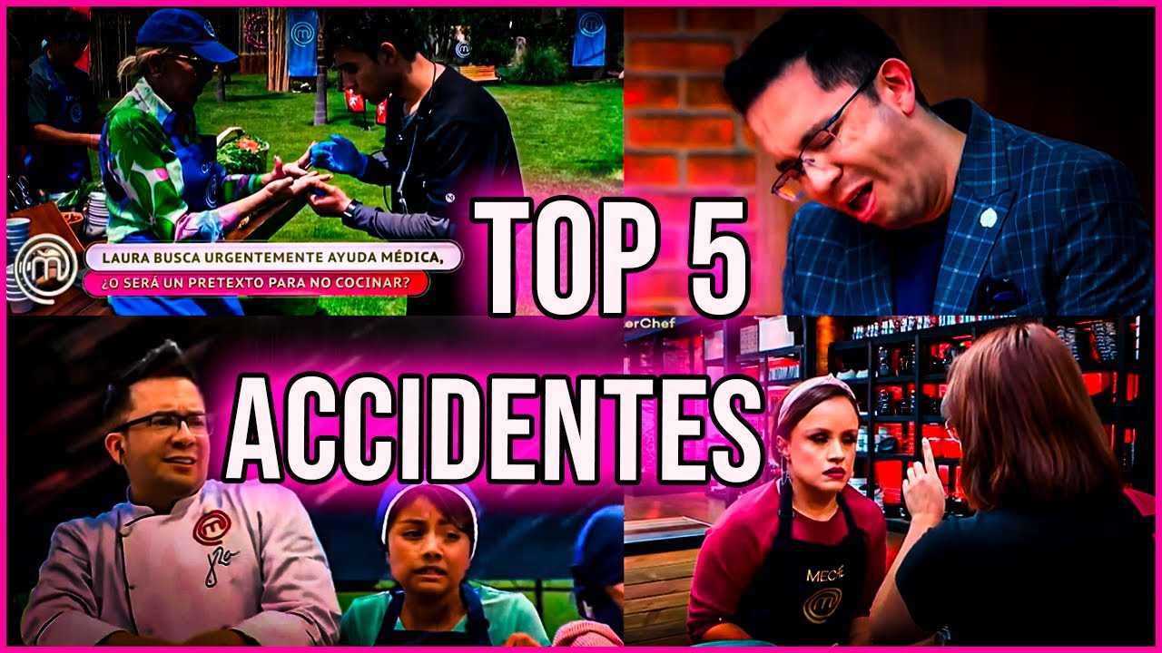 Top 5 Accidentes mas graves en Masterchef Mexico /  Mastermen Mx