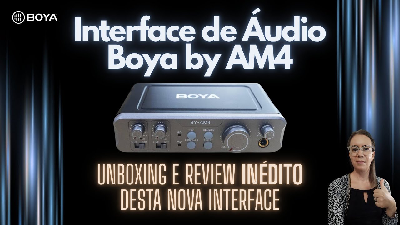 CONHEÇA A INTERFACE DE ÁUDIO BOYA BY AM4 - PRIMEIRO REVIEW DESTA NOVA INTERFACE DA MARCA