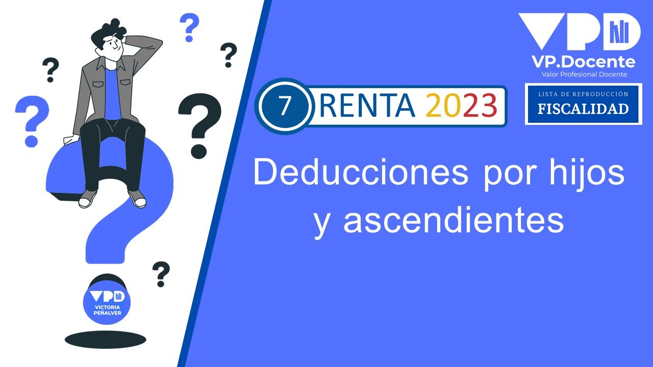 DEDUCCIONES POR HIJOS Y ASCENDIENTES - RENTA 2023 (7)