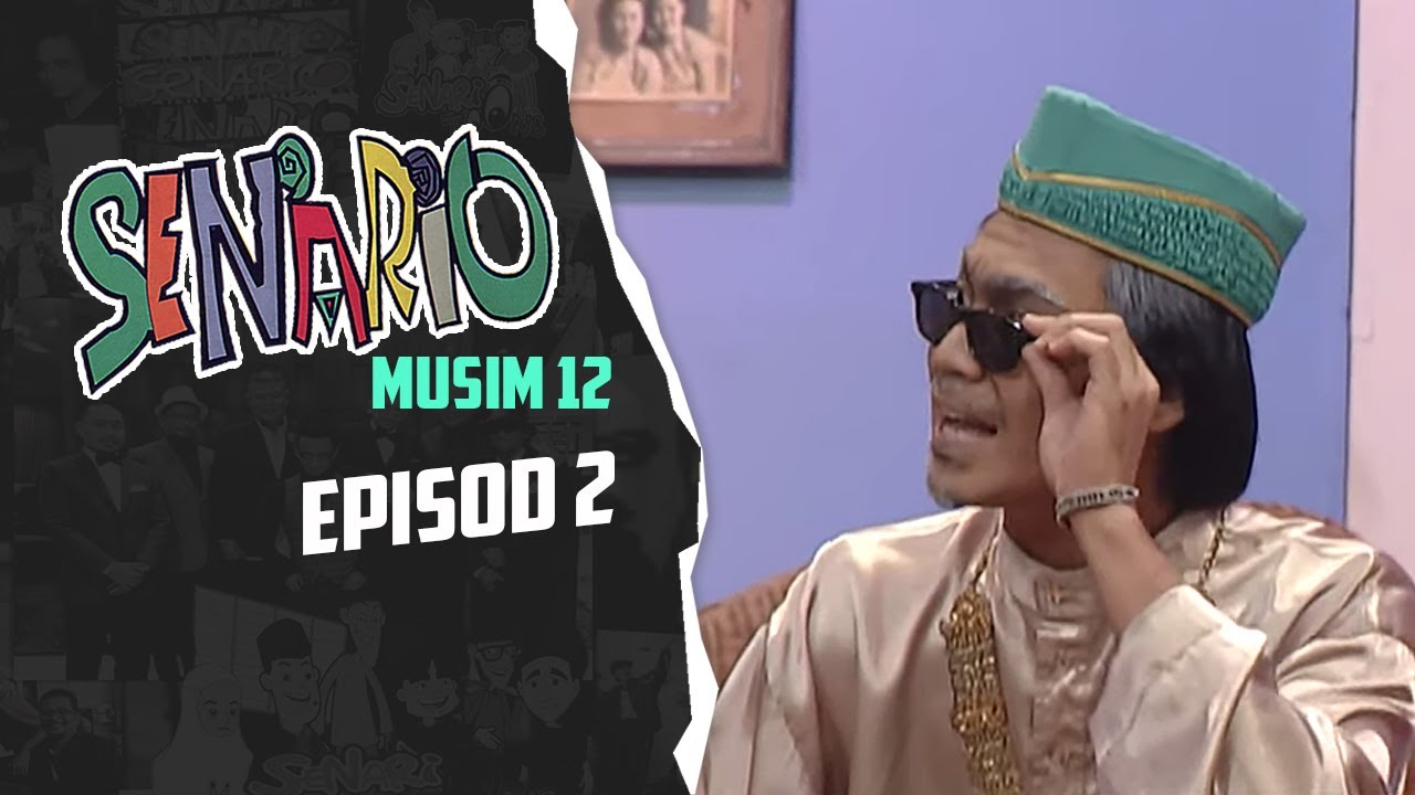 Senario (Season 12) | Episod 2