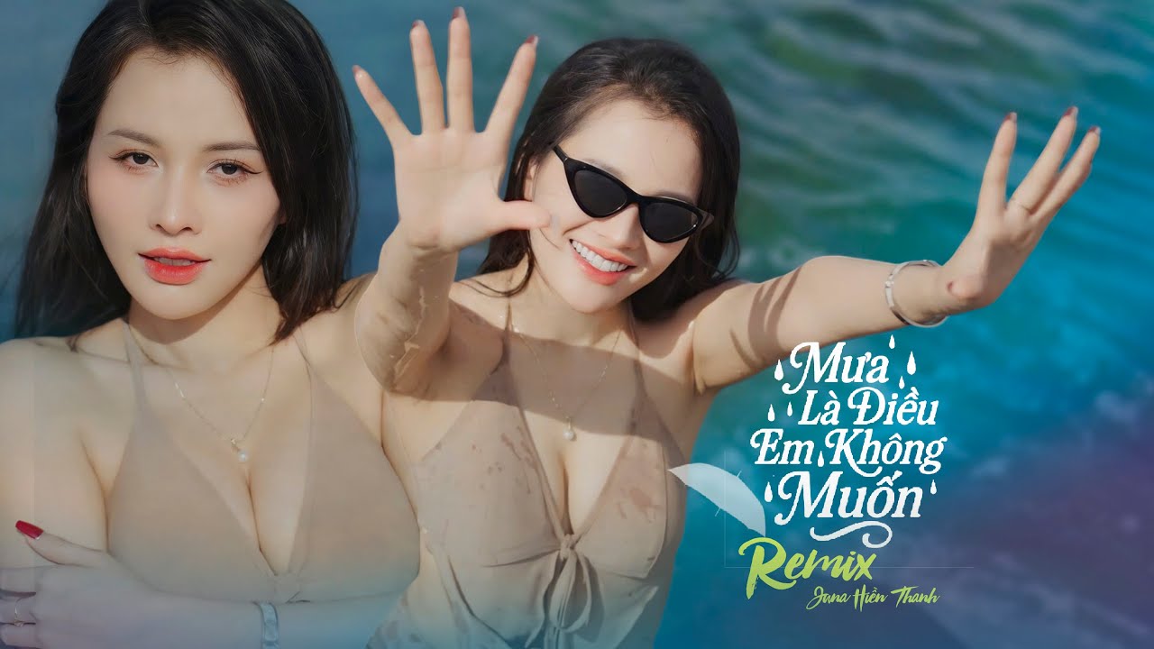 MƯA LÀ ĐIỀU EM KHÔNG MUỐN ( REMIX ) | JUNA HIỀN THANH X THIÊN TÚ | TTM MUSIC