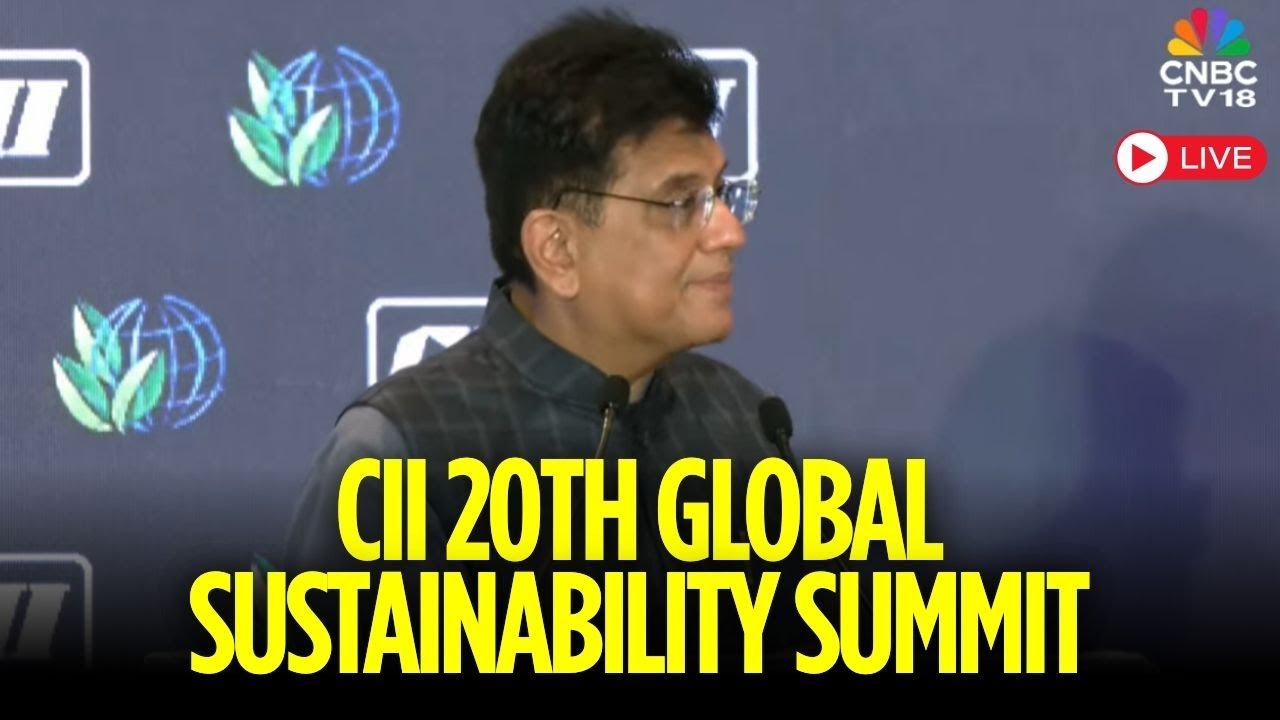 LIVE | CII 20th Global Sustainability Summit | Piyush Goyal | Green Energy | N18L | CNBCTV18