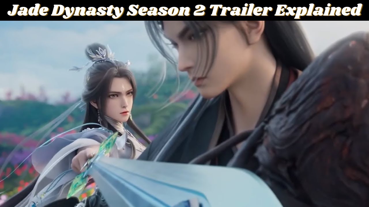 Jade Dynasty Season 2 Trailer Explained || in Hindi || Series Like || BTTH || ATG || Novel Based