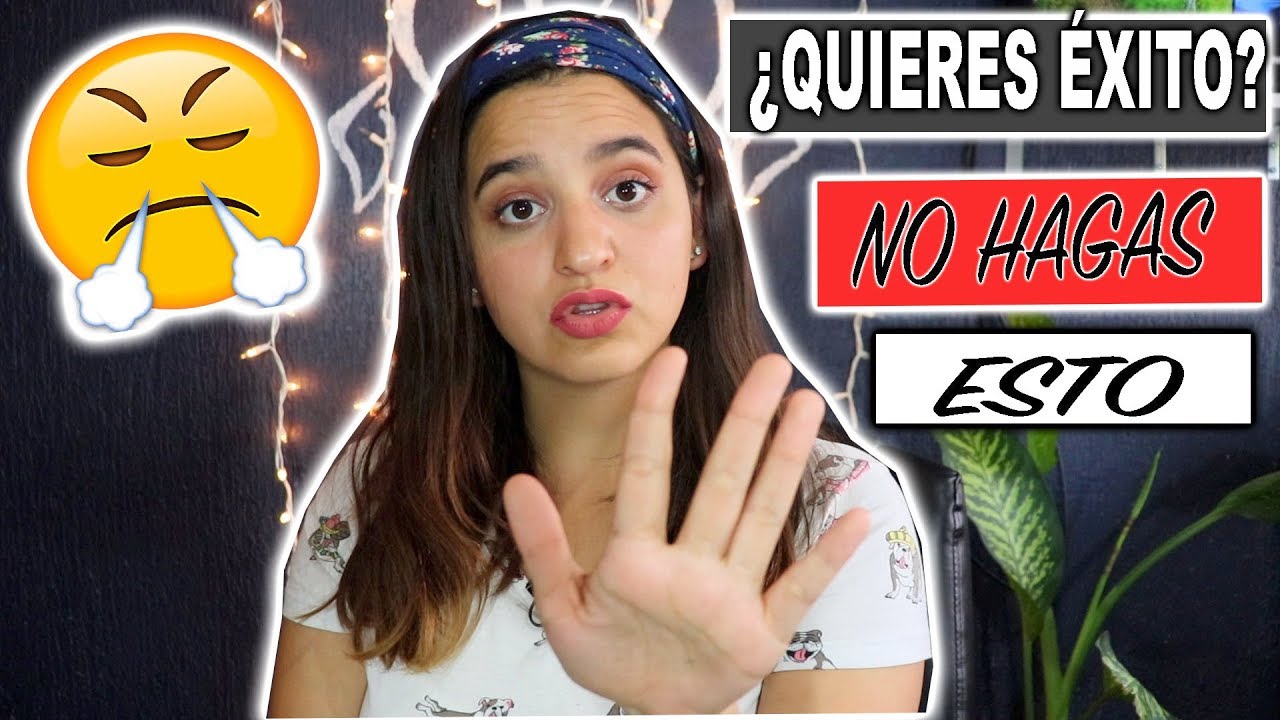 SI QUIERES SER EXITOSO DEJA DE HACER ESTO
