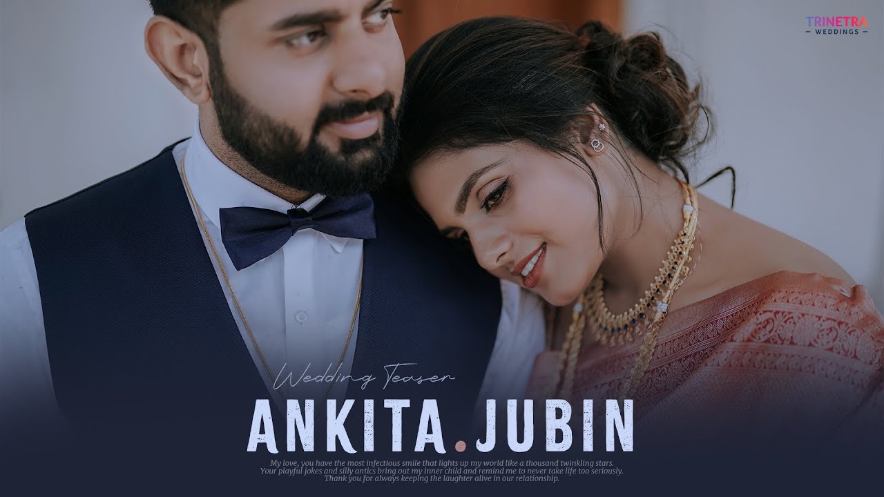 A Summer Wedding | Kerala Christian Wedding Teaser of Ankita & Jubin | Trinetra Weddings