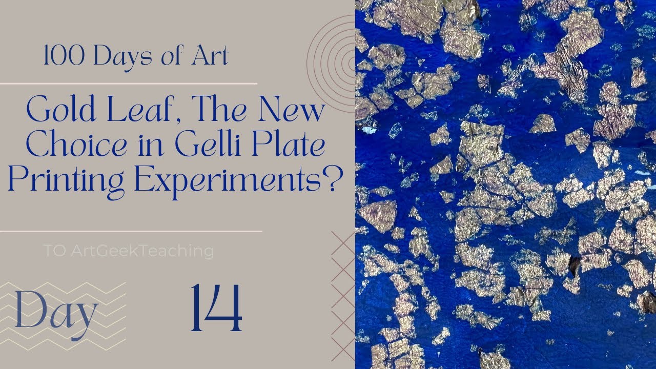 Gold Leaf, The New King of Gelli Plate Printing Experiments?