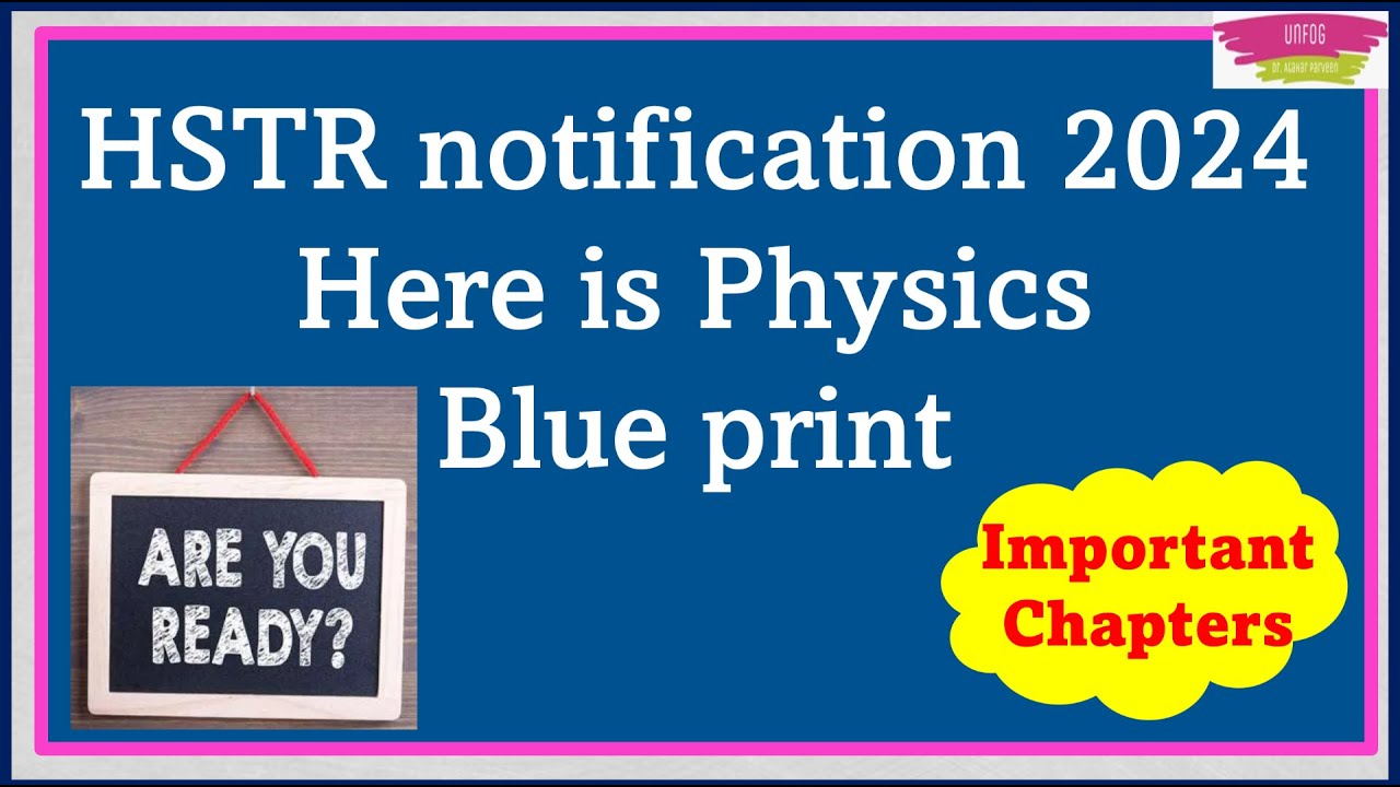 HSTR Notification-2024 | HSTR PM method exam preparation| HSTR PHYSICS BLUE PRINT |HSTR EXAM PATTERN