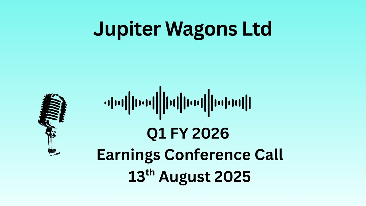 Jupiter Wagons Ltd Q1 FY 2026 Earnings Conference Call