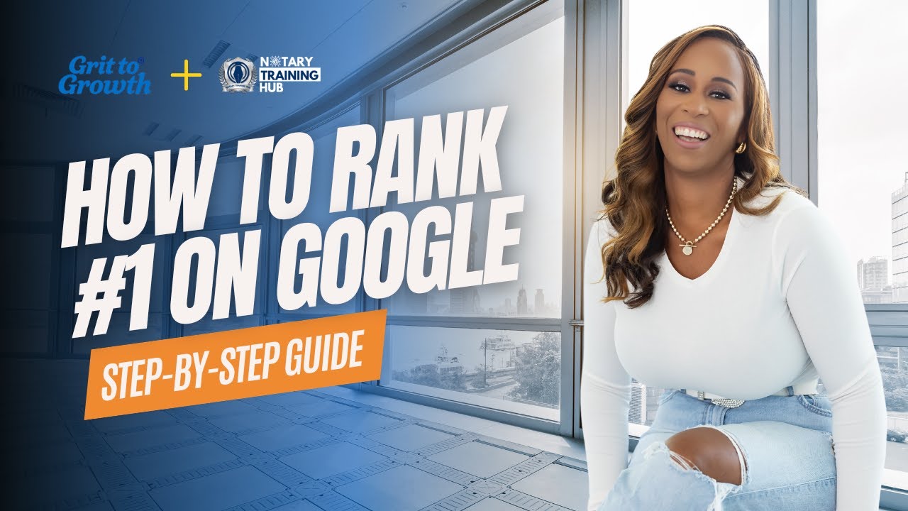 How to Rank #1 on Google as a Notary Public – Step-by-Step Guide!