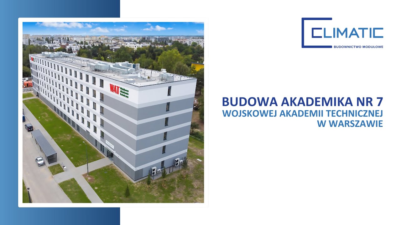 Budowa Wojskowego Akademika nr 7 Wojskowej Akademii Technicznej w Warszawie | CLIMATIC