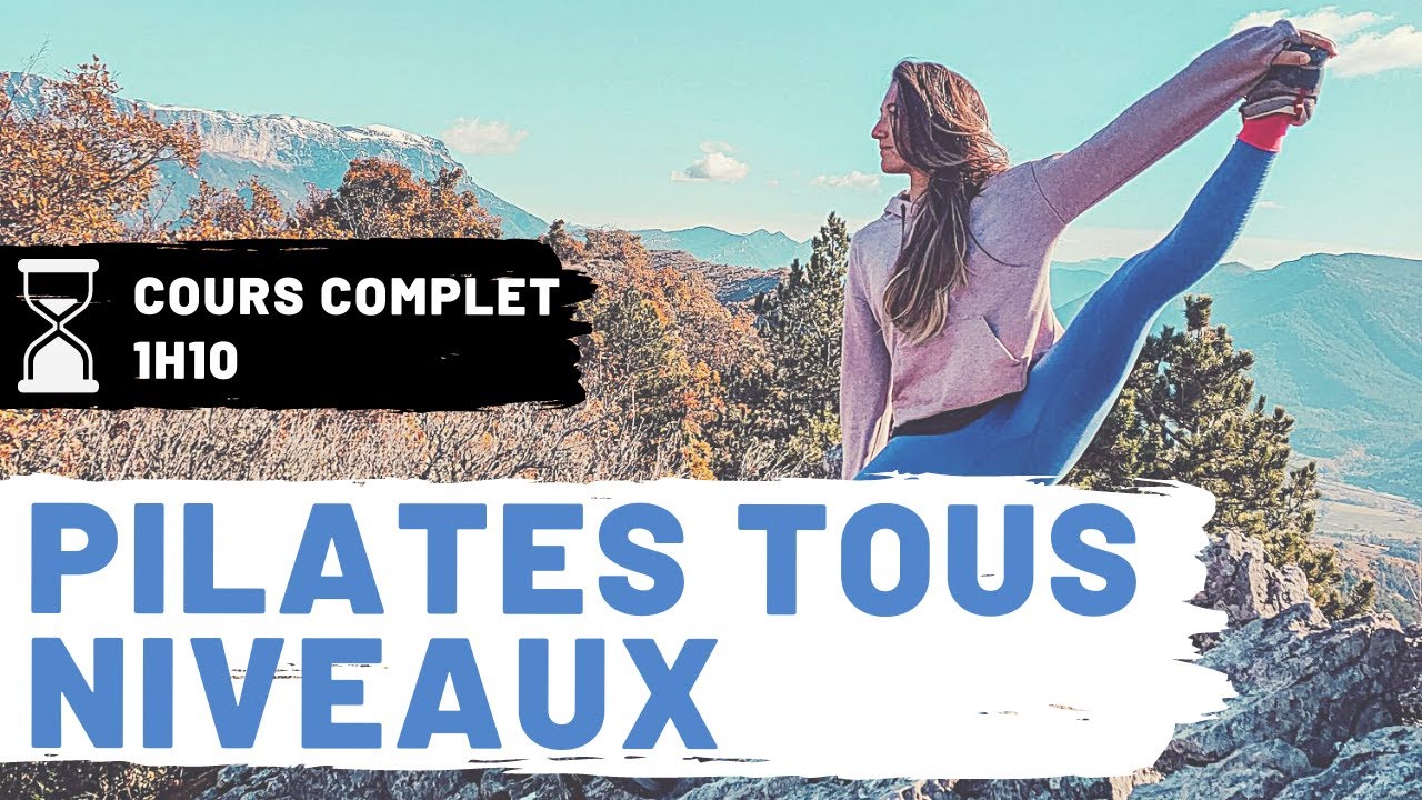 Cours Complet Pilates Tous Niveaux (1h)