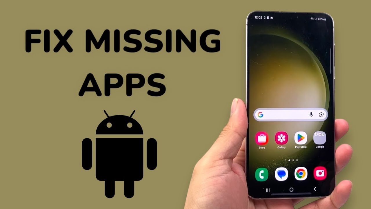 How To Fix Missing Apps On Android?