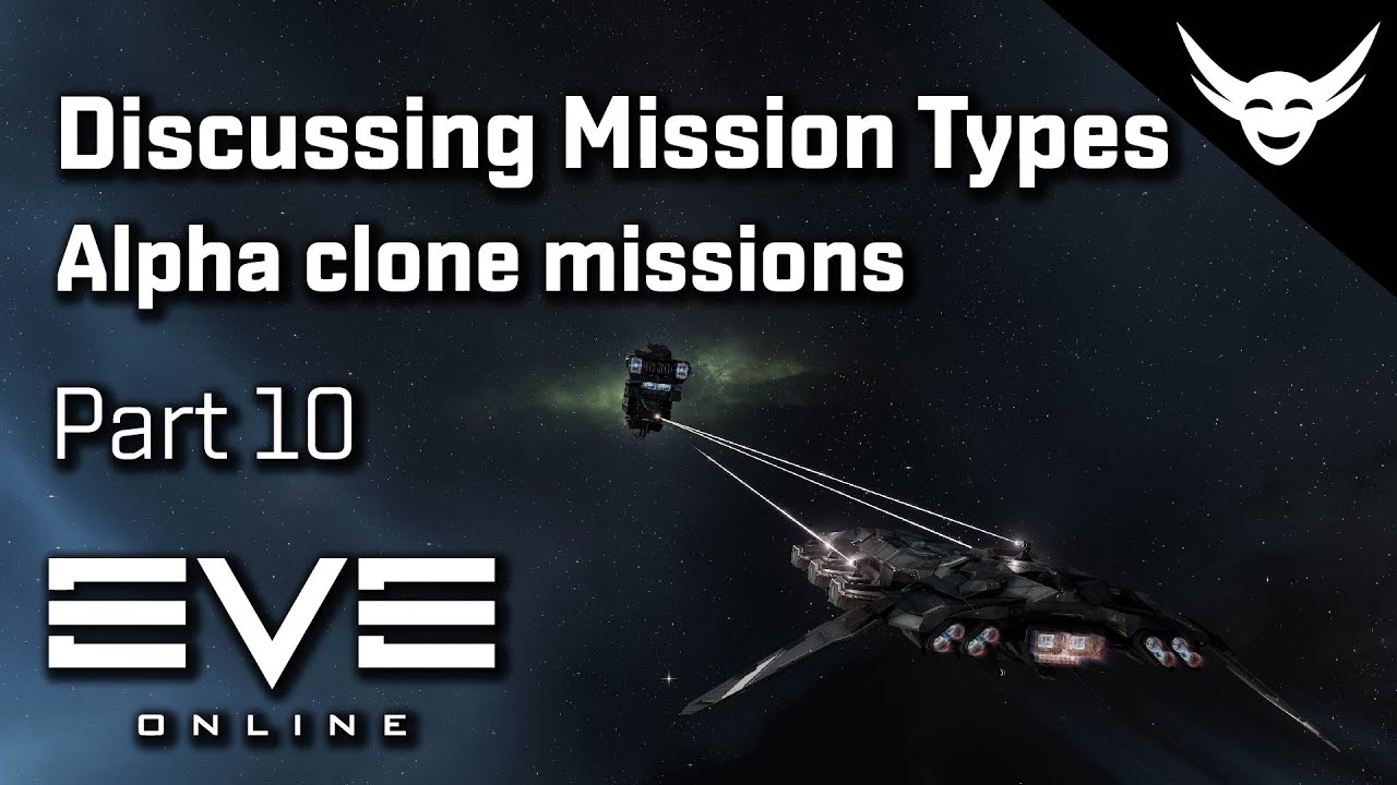 EVE Online - Different Mission Types - Alpha Missions Part 10