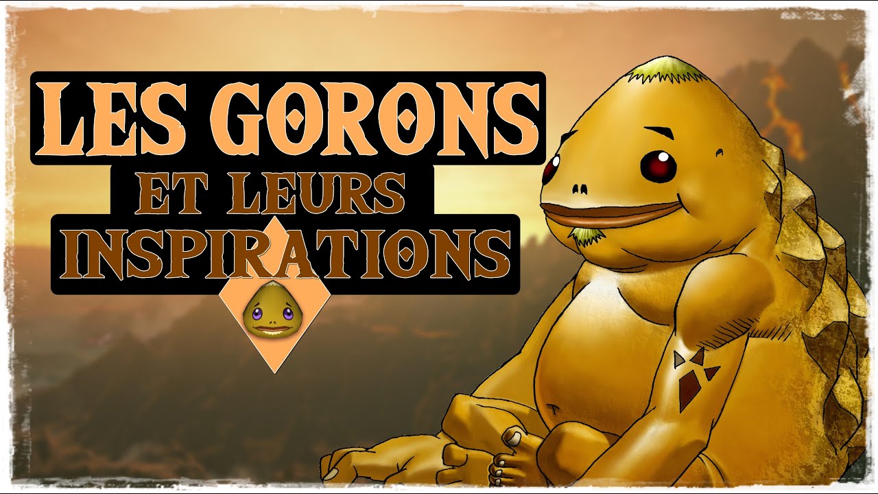 LES GORONS et leurs inspirations | ZELDA THEORIE