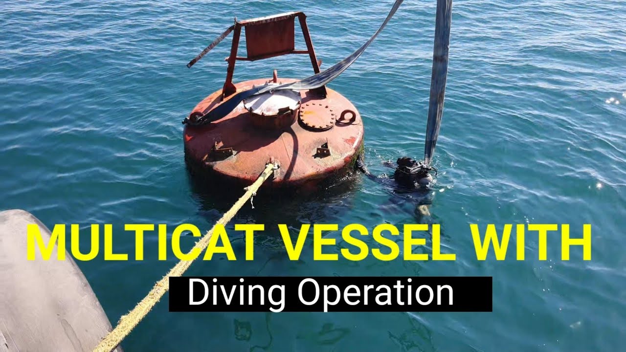 Change Bouy,and Diving operation with New Multicat vessel