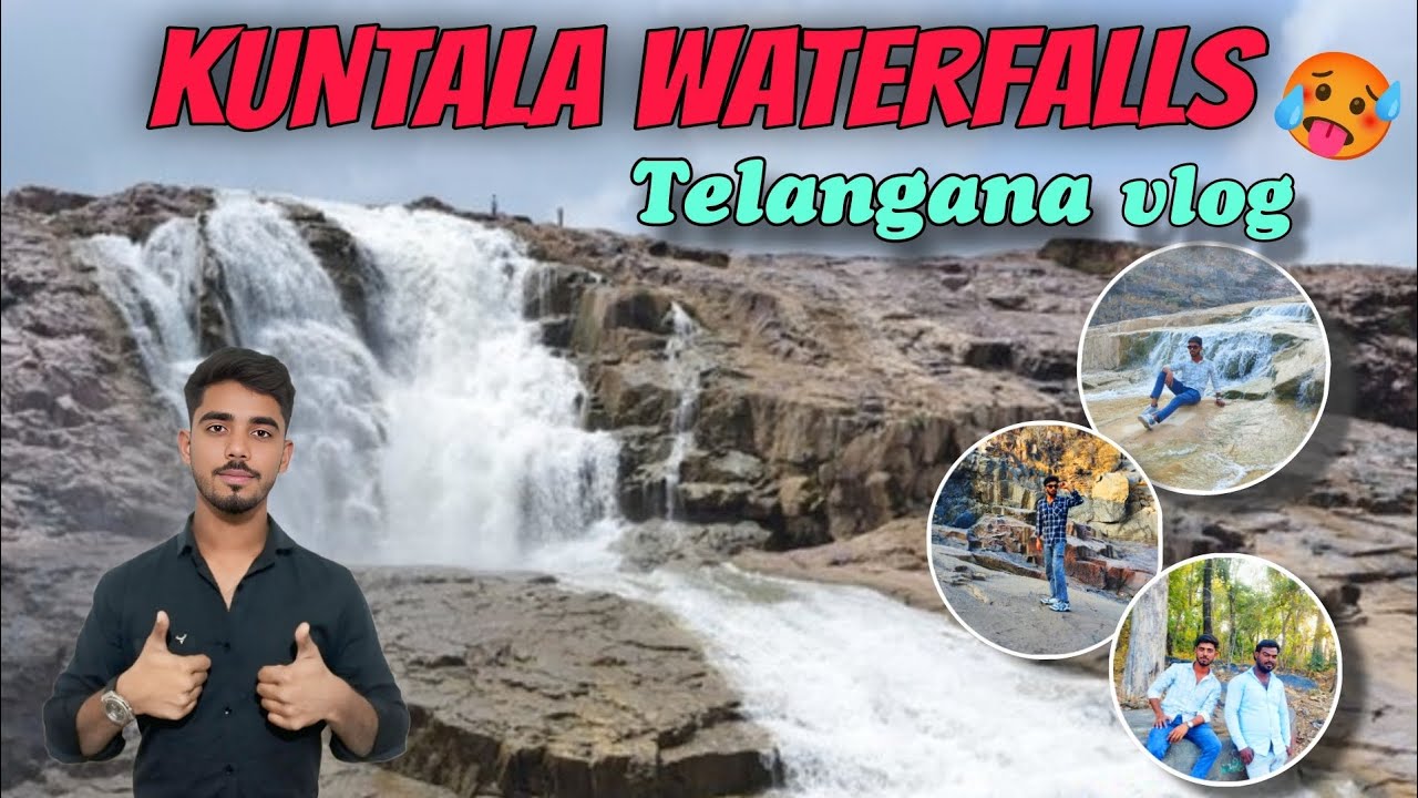 KUNTALA WATERFALL TELENGANA NEW VLOG