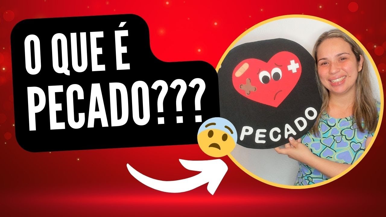 O QUE É PECADO | Explicando a VERDADE para as crianças