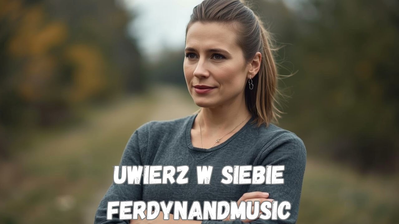FerdynandMusic - Uwierz w Siebie