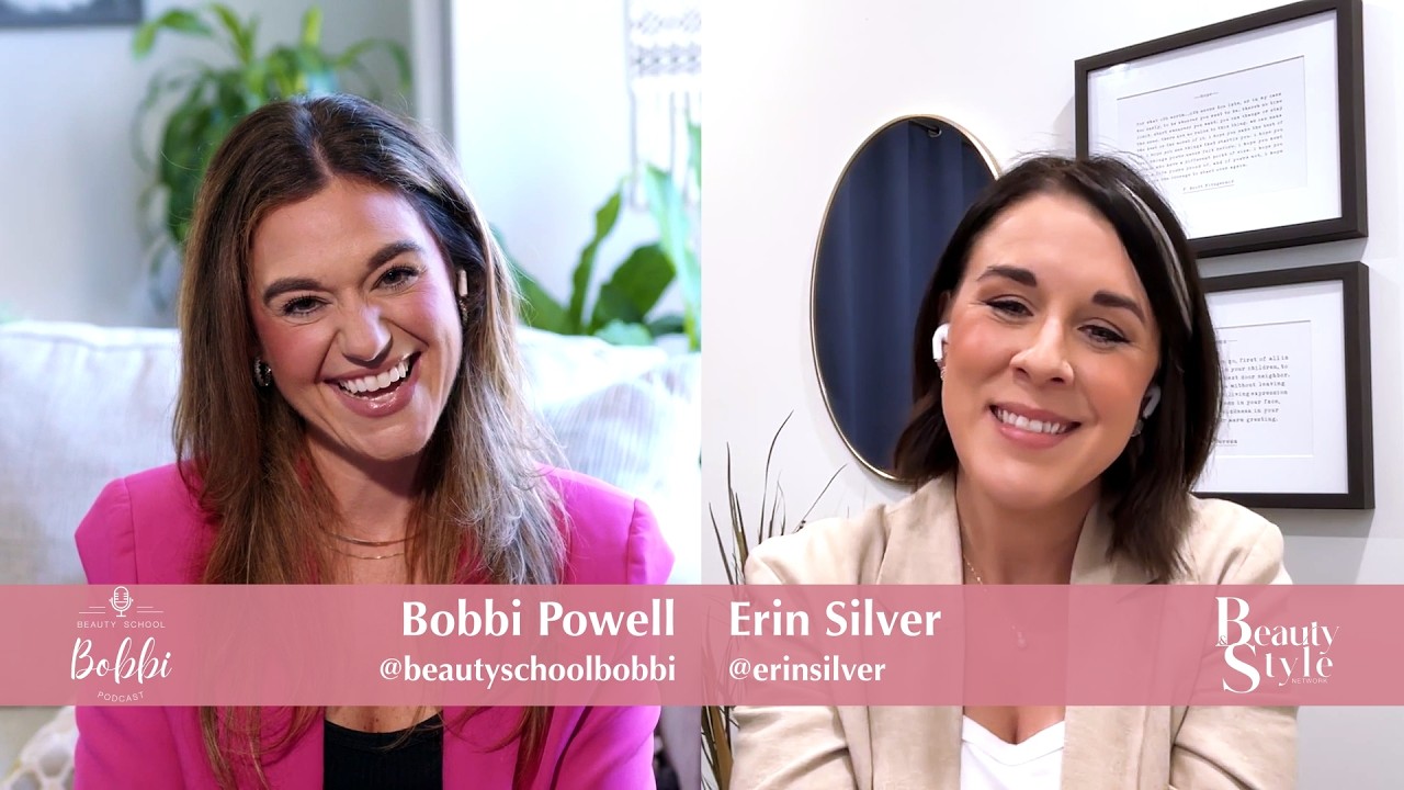 Balancing Business and Family Life in the Beauty World | Erin Silver X Beauty School Bobbi - 2.23.26