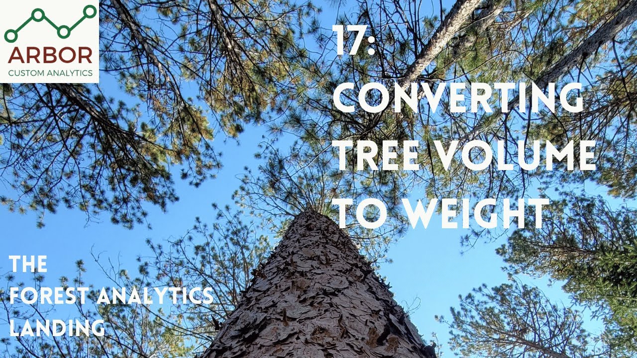 017: Converting tree volume to weight