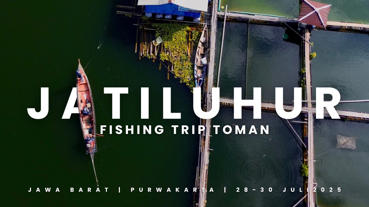 TRIP MANCING TOMAN JATILUHUR‼️| MANCING DENGAN MENIKMATI STRIKE DAN KEINDAHAN WADUK JATILUHUR🔥🔥