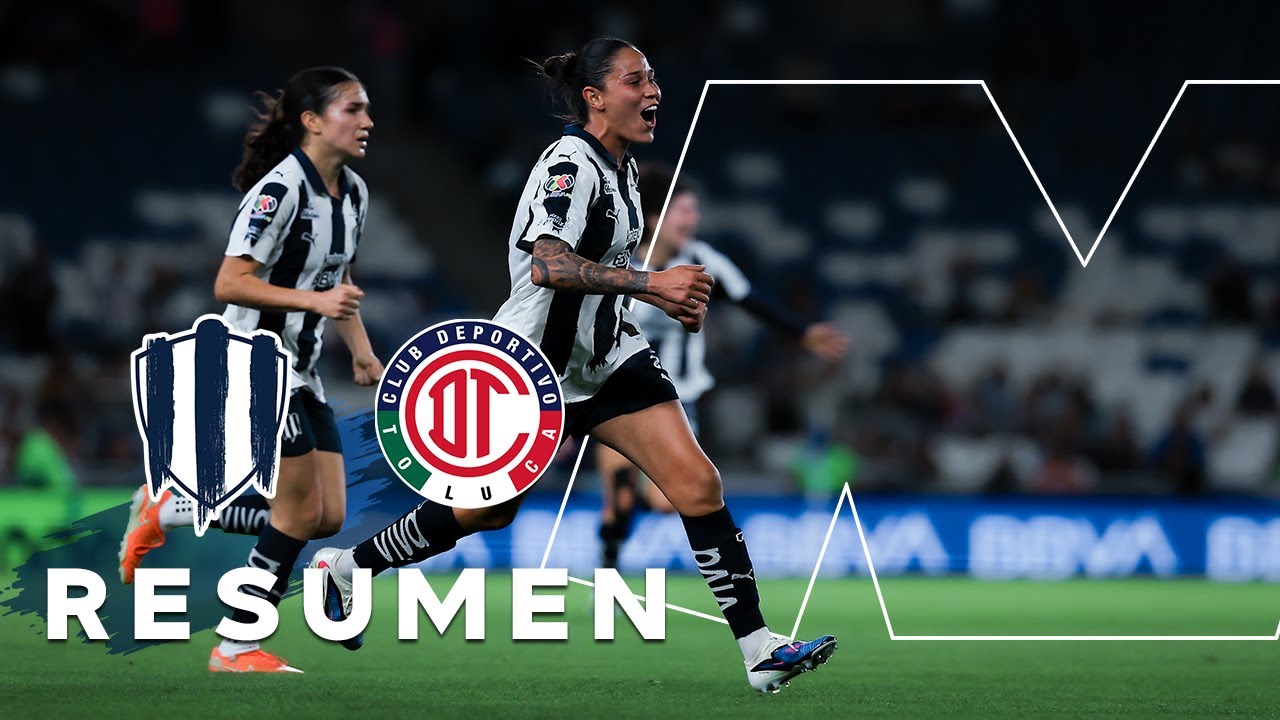 Resumen 📹 Rayadas 2 - 0 Toluca - Seguimos sumando y lidereando 🔝